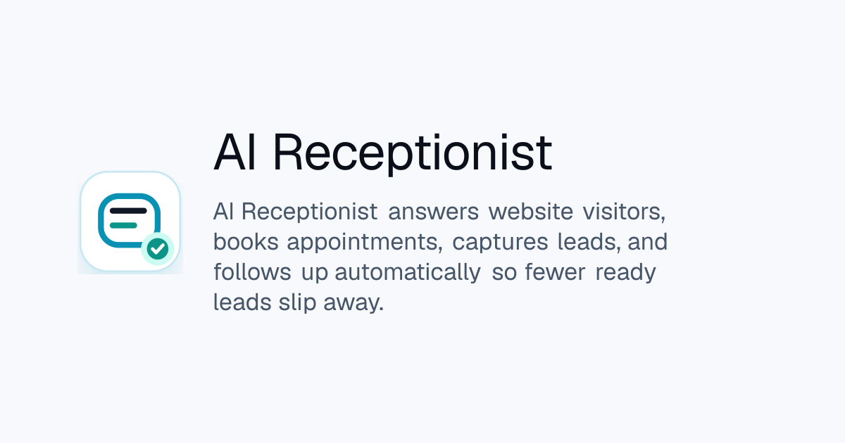 AI Receptionist | Capture Leads, Book Appointments, Follow Up